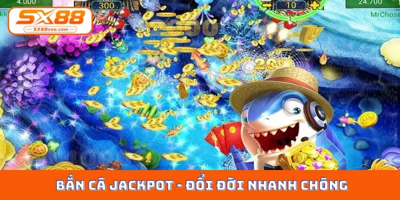 Bắn cá jackpot